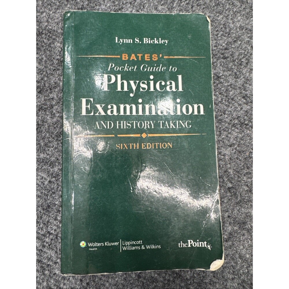 Bates Pocket Guide Physical Examination History Taking 6th Ed Bickley Paperback